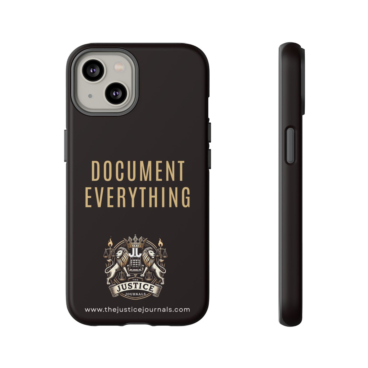 Document Everything - Justice Journals Phone case