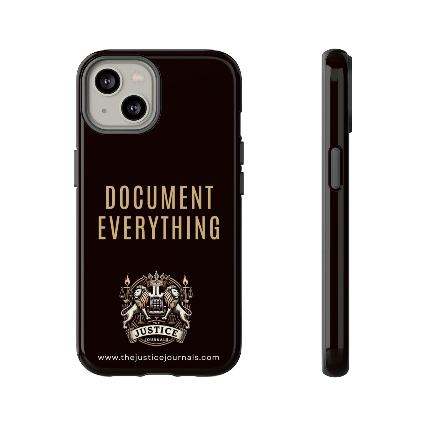 Document Everything - Justice Journals Phone case
