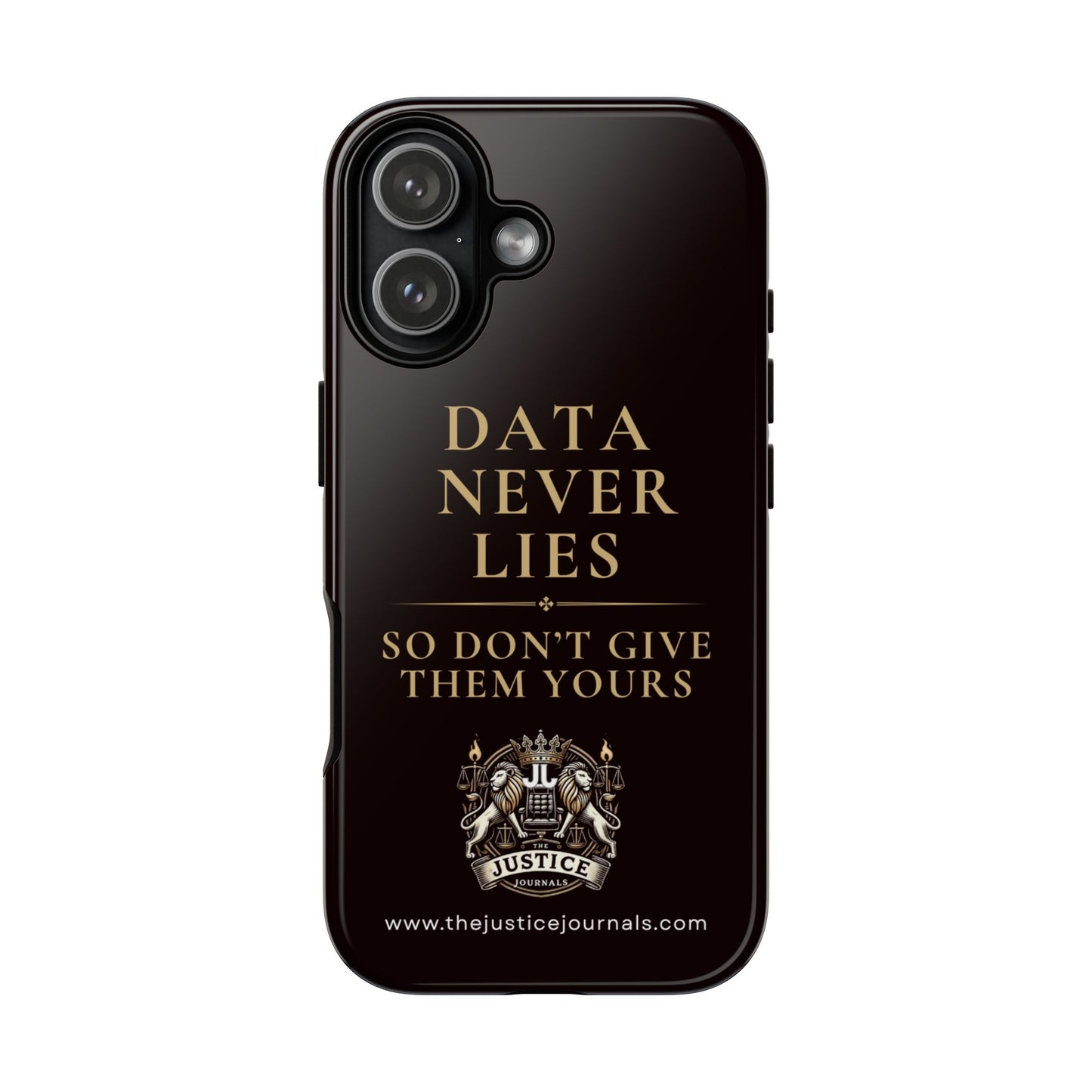 Data Never Lies, Justice Journals iphone case