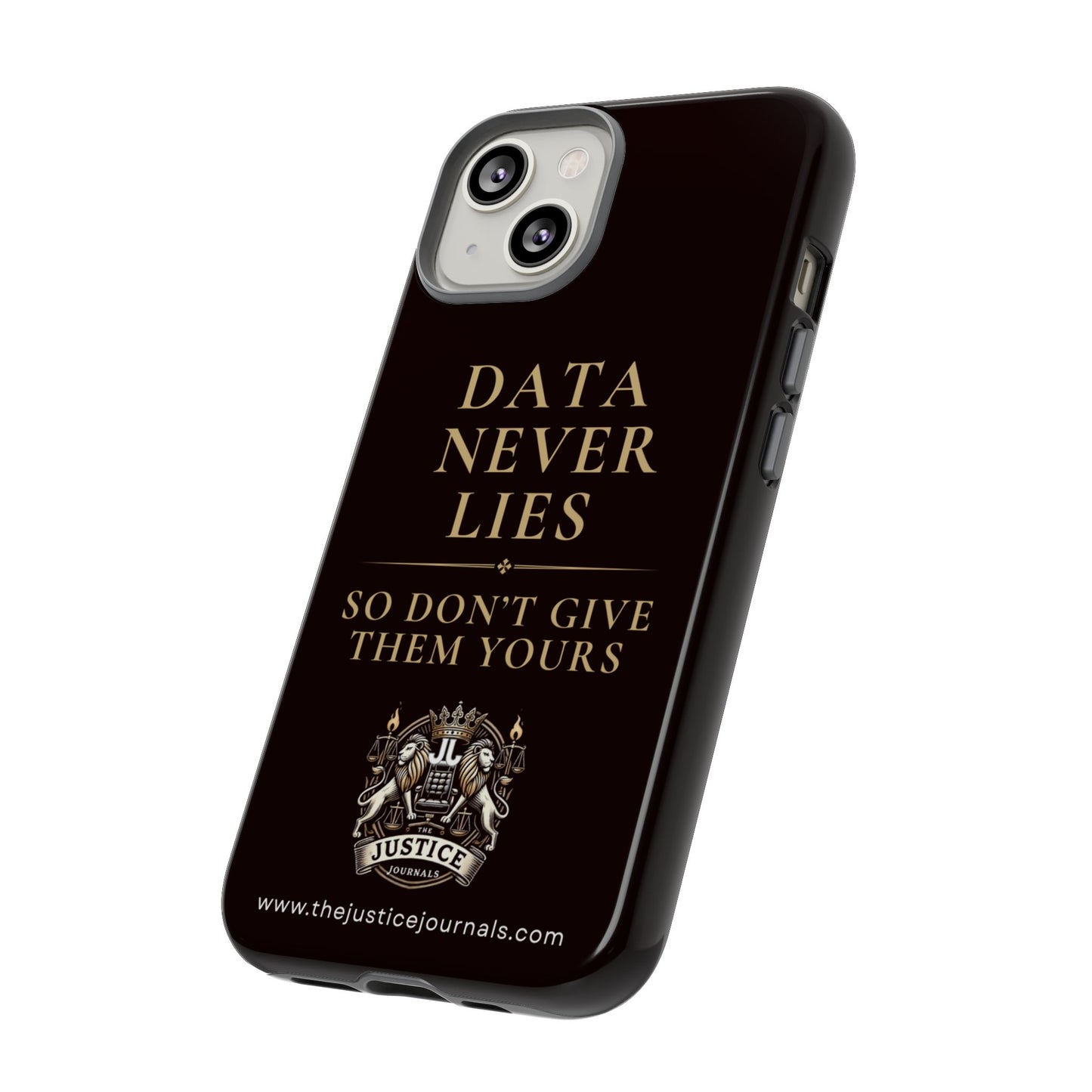 Data Never Lies, Justice Journals iphone case