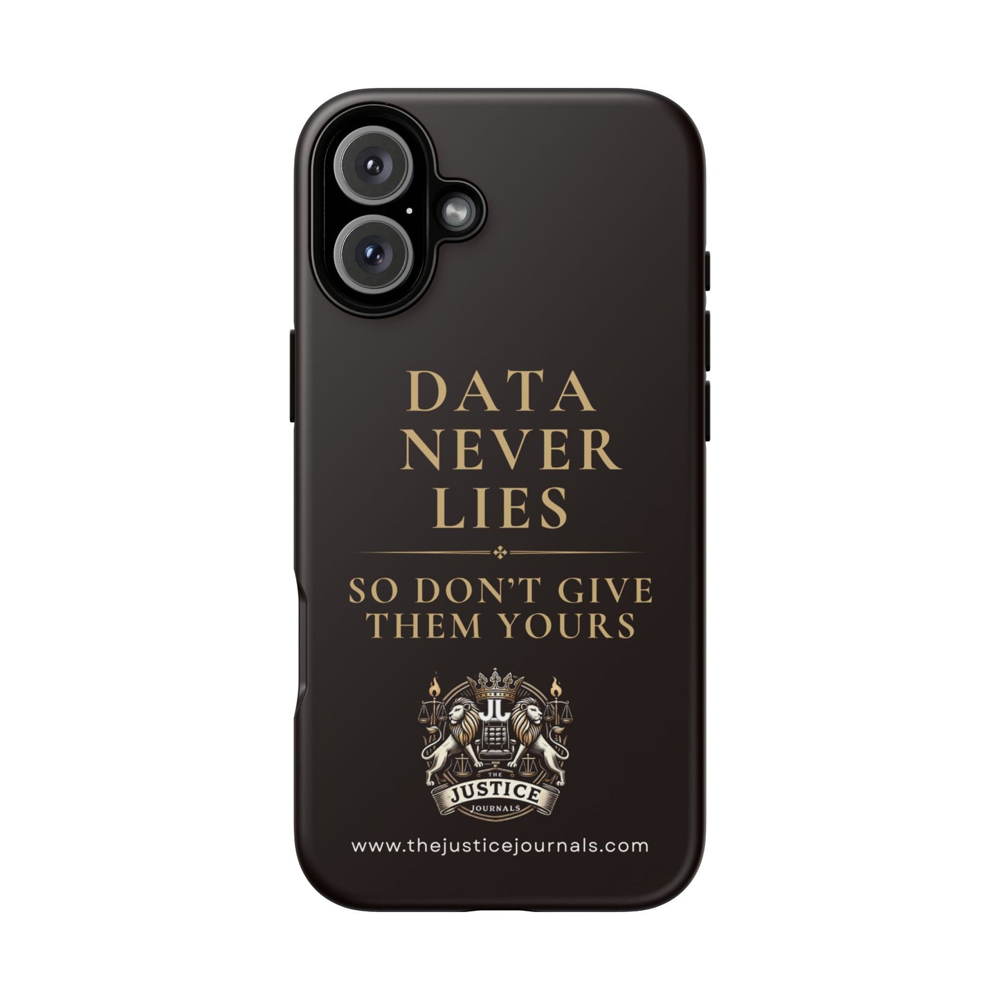 Data Never Lies, Justice Journals iphone case