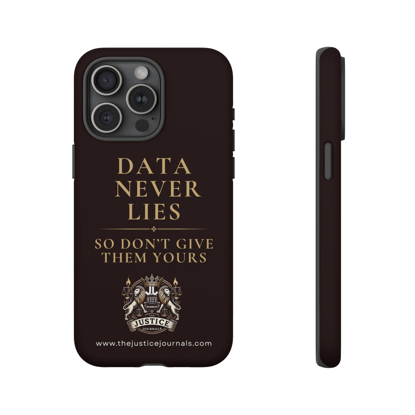 Data Never Lies, Justice Journals iphone case