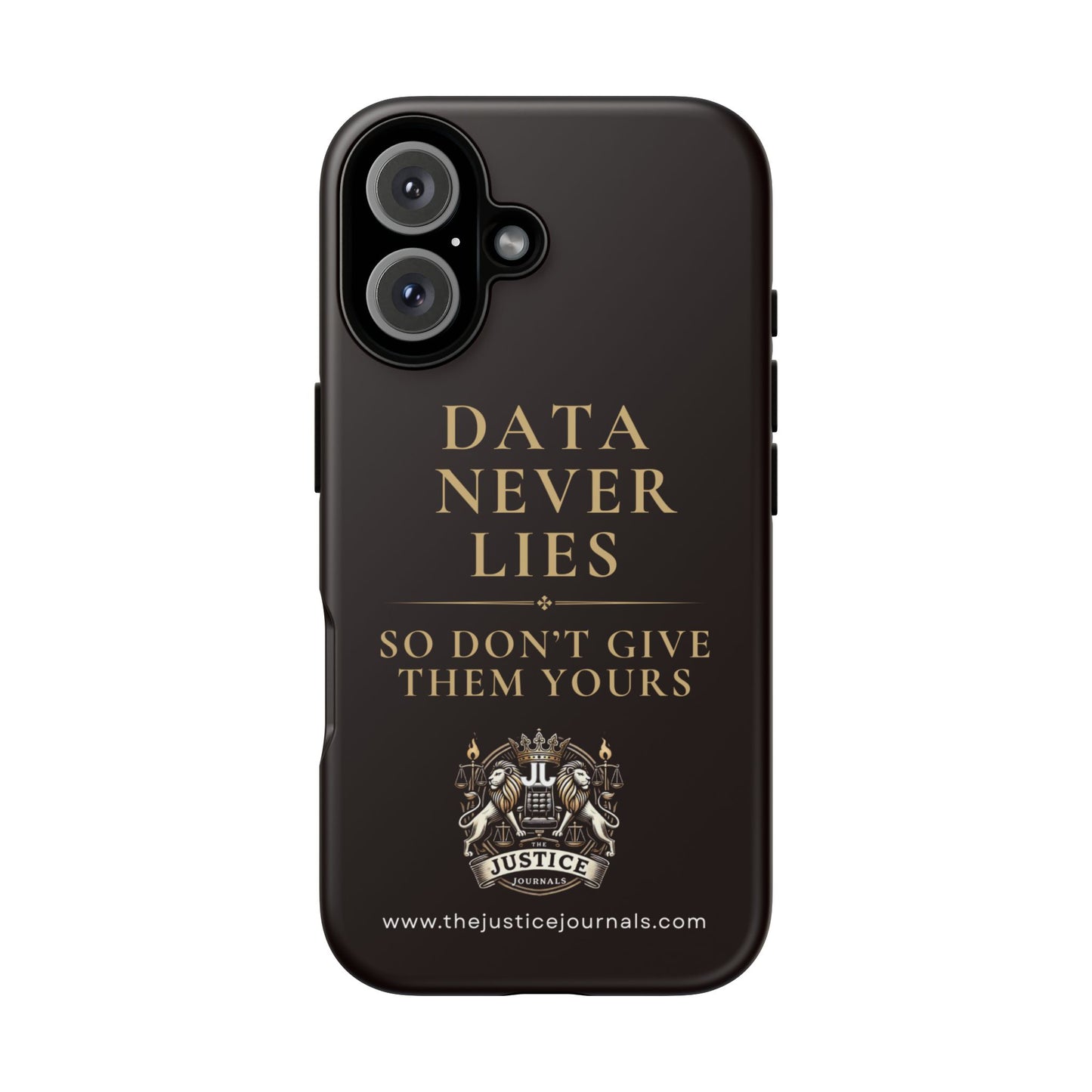 Data Never Lies, Justice Journals iphone case
