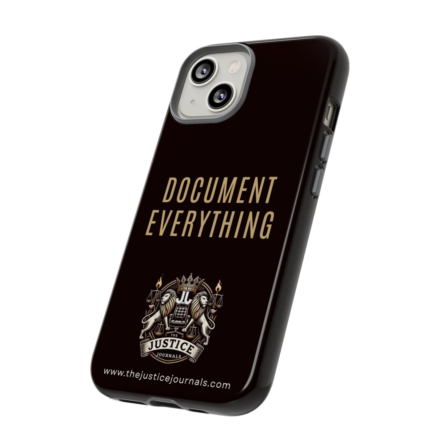 Document Everything - Justice Journals Phone case