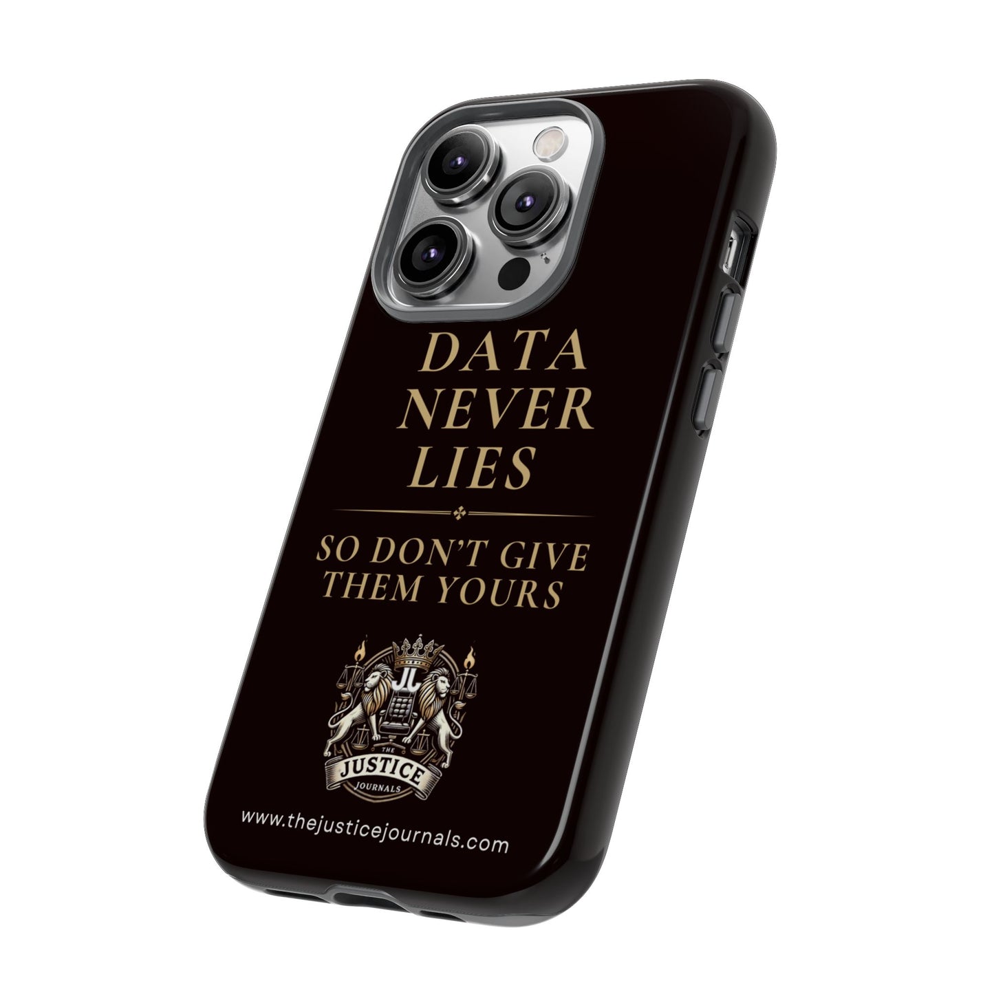 Data Never Lies, Justice Journals iphone case