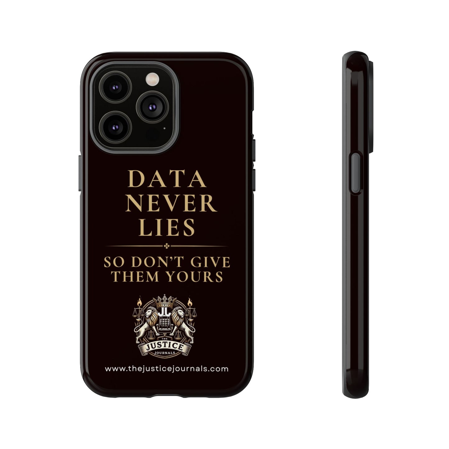 Data Never Lies, Justice Journals iphone case
