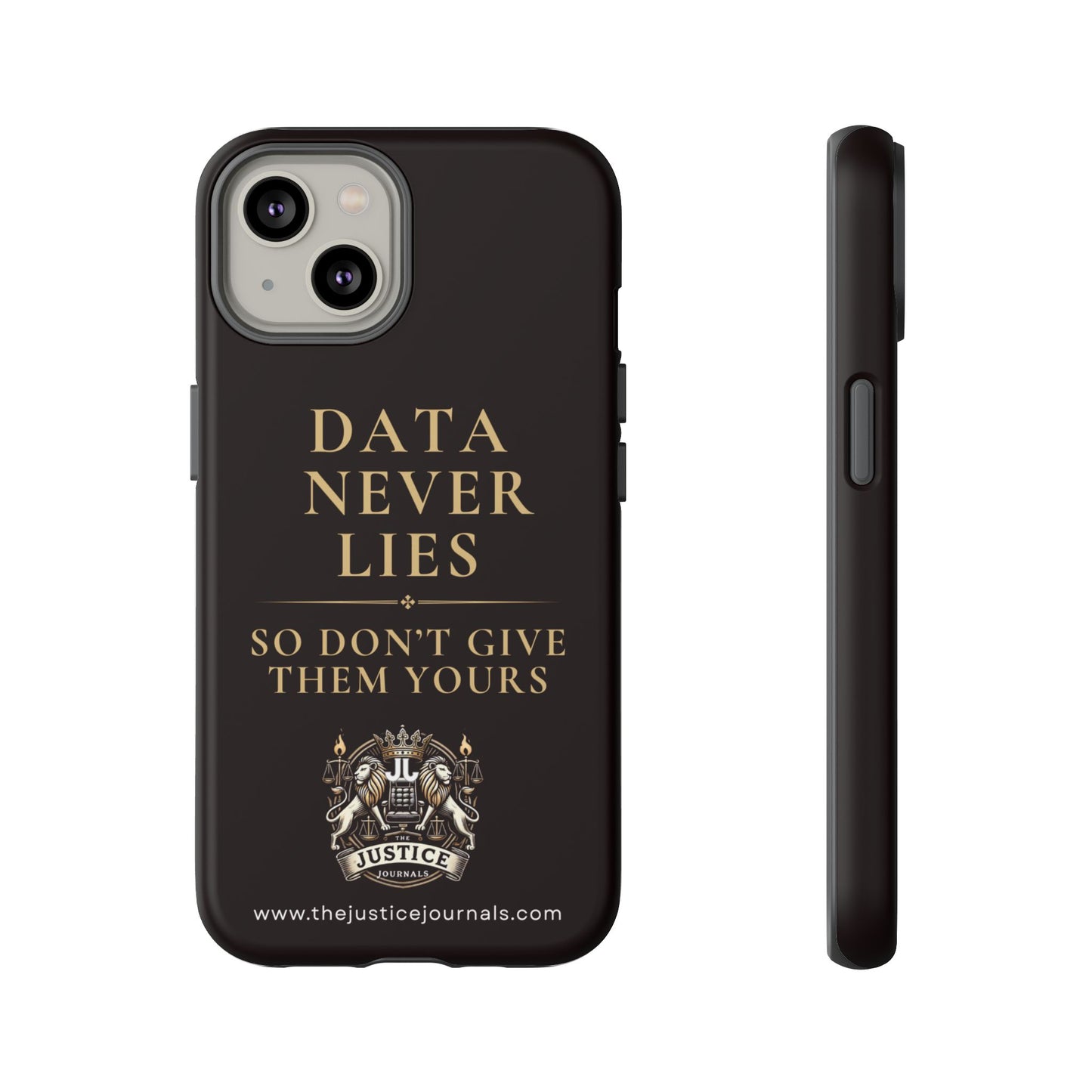 Data Never Lies, Justice Journals iphone case