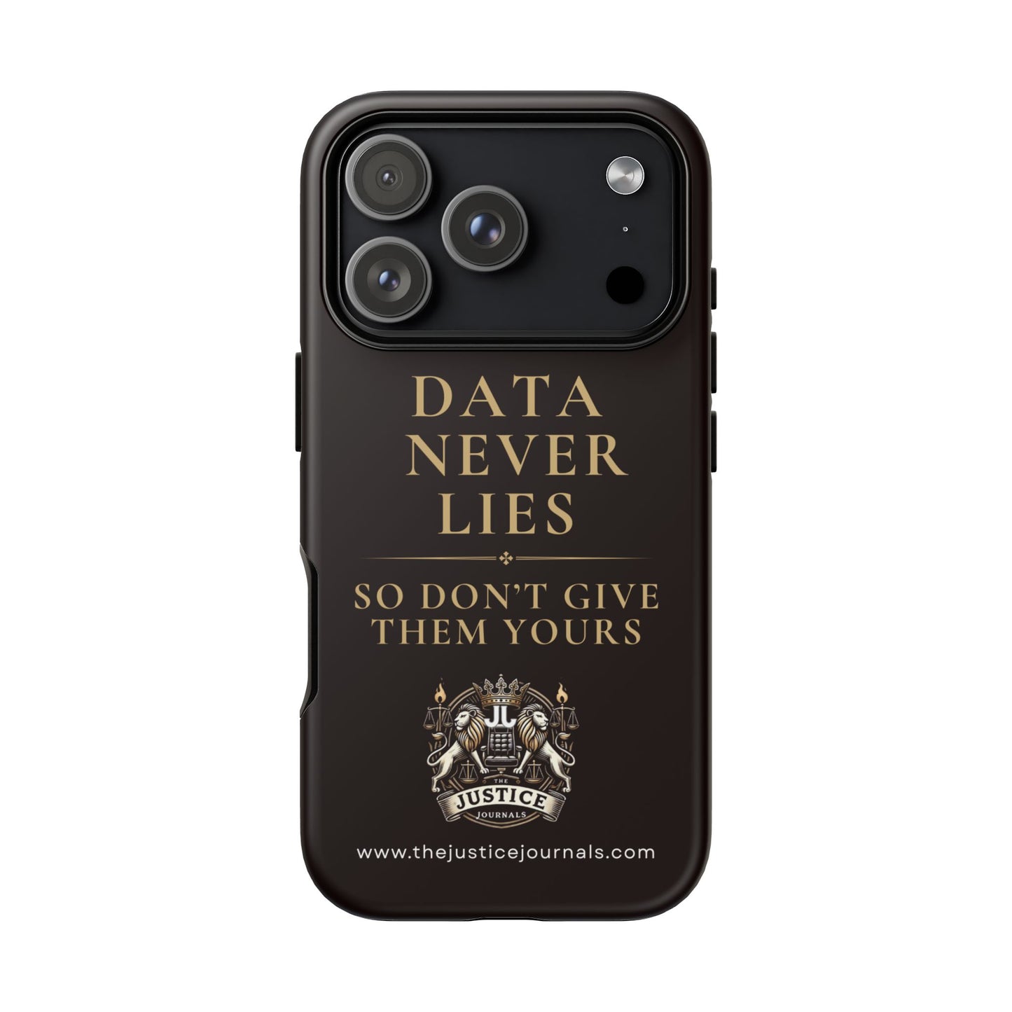 Data Never Lies, Justice Journals iphone case