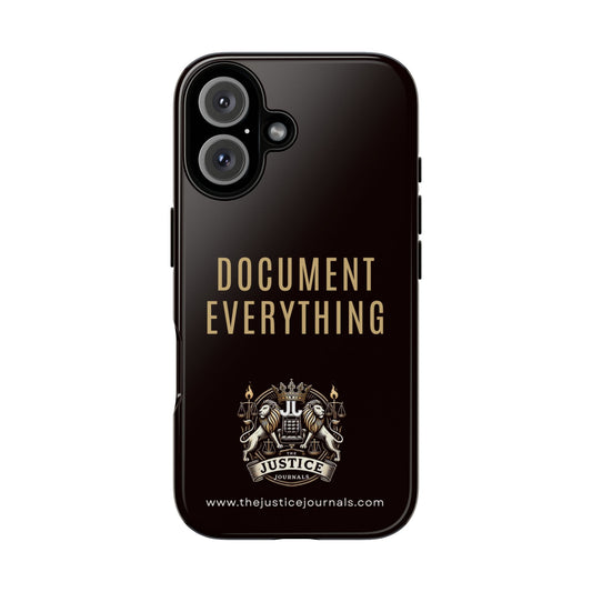 Document Everything - Justice Journals Phone case