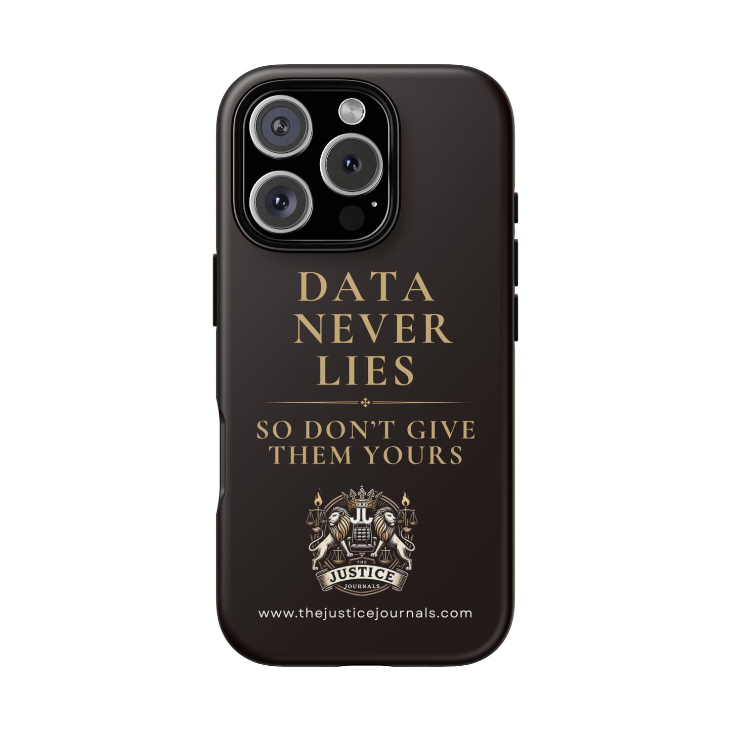 Data Never Lies, Justice Journals iphone case