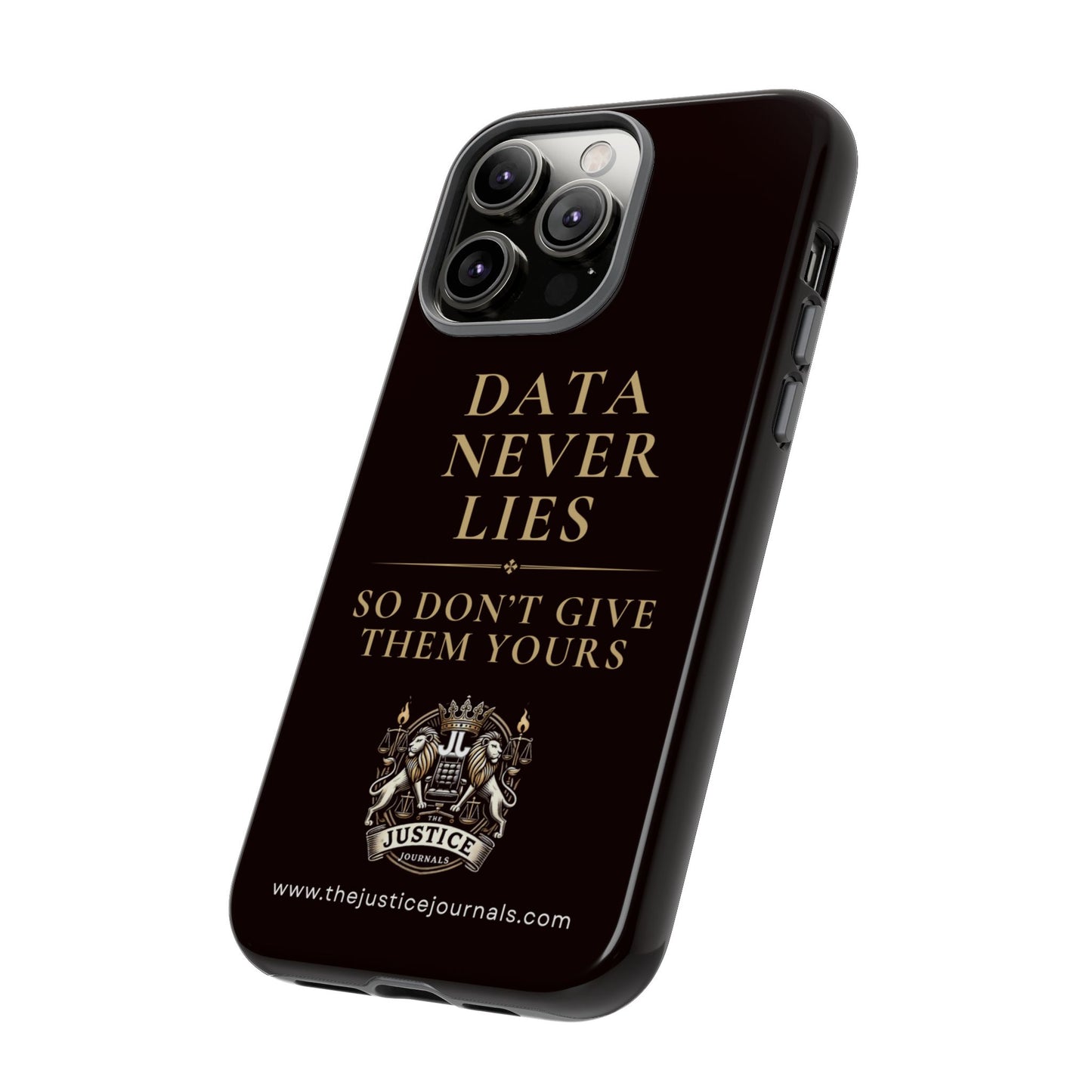 Data Never Lies, Justice Journals iphone case