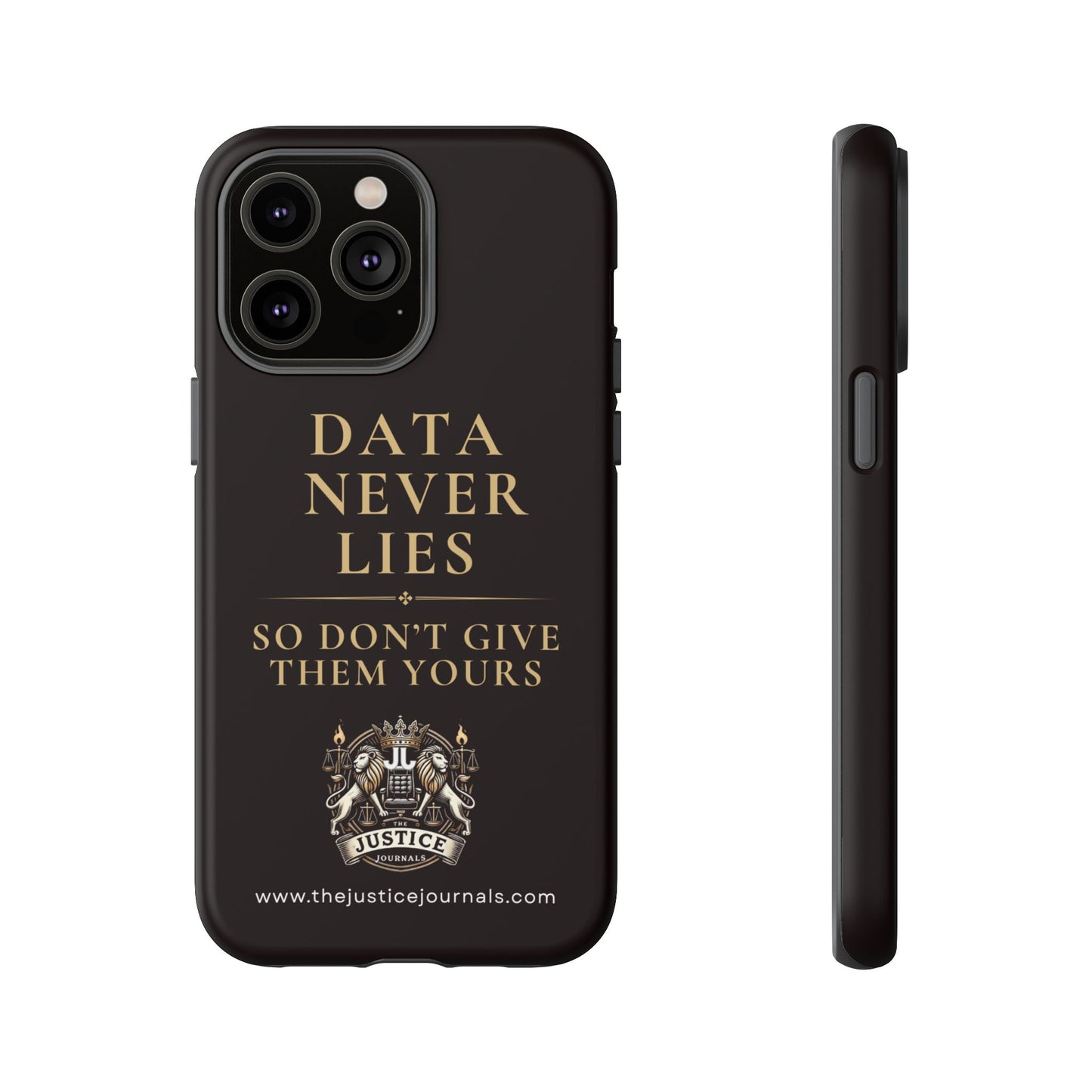 Data Never Lies, Justice Journals iphone case