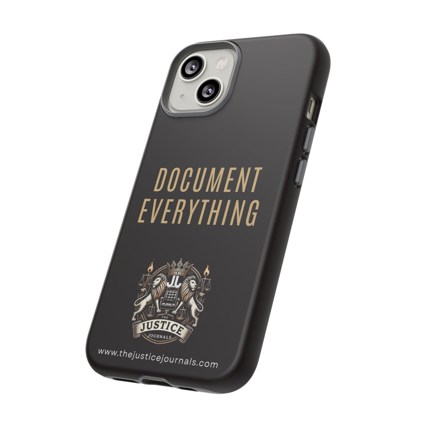 Document Everything - Justice Journals Phone case