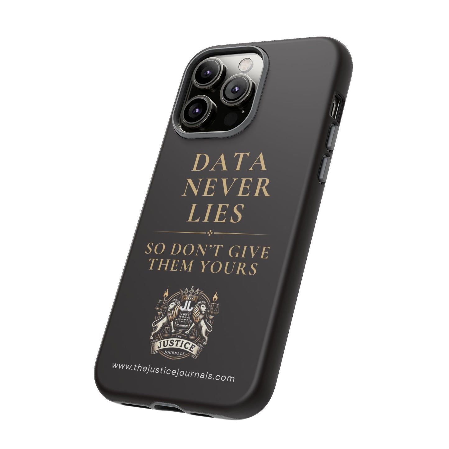 Data Never Lies, Justice Journals iphone case