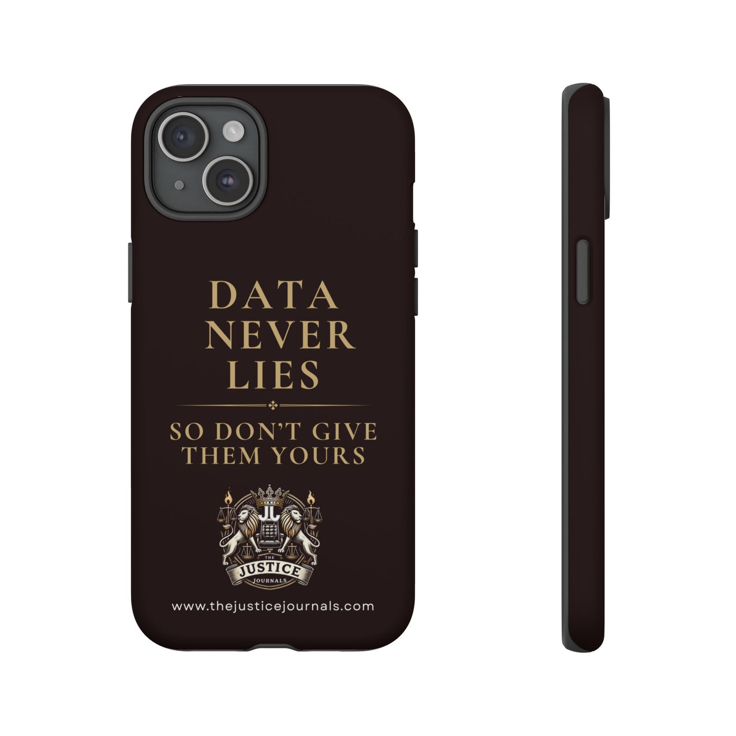 Data Never Lies, Justice Journals iphone case