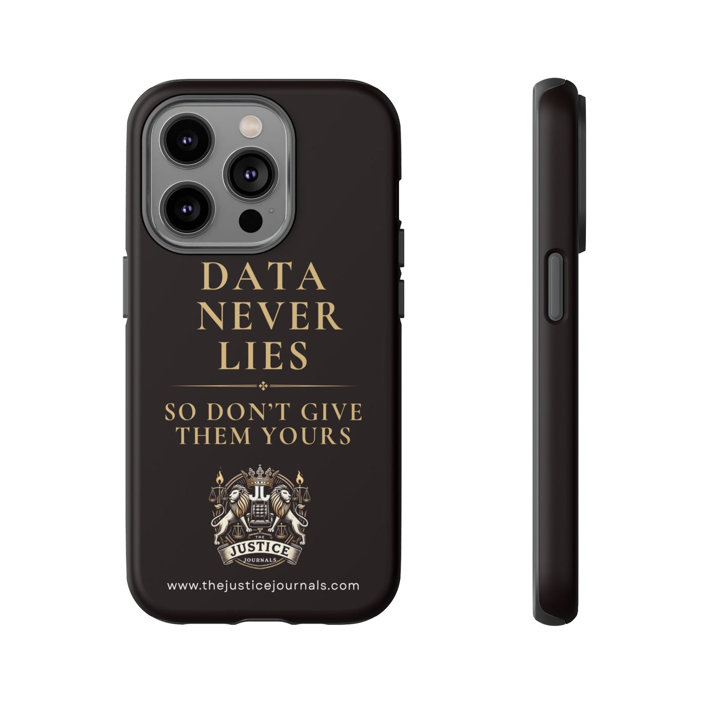 Data Never Lies, Justice Journals iphone case