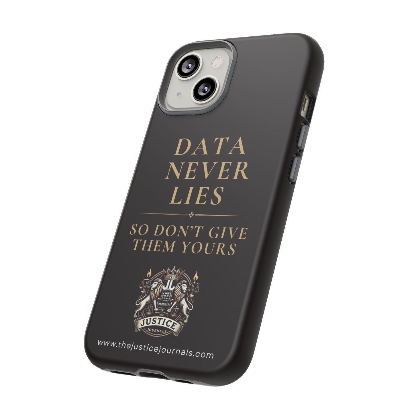 Data Never Lies, Justice Journals iphone case