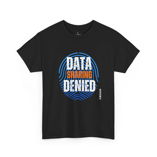 Data Sharing Denied — OFFSYSTEM™ RAGE Edition Tee