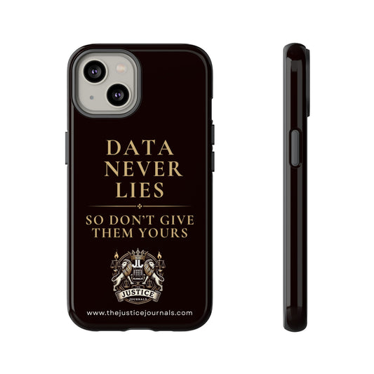 Data Never Lies, Justice Journals iphone case